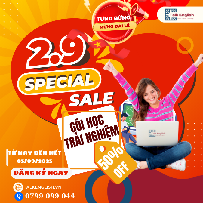 CHƯƠNG TRÌNH ƯU ĐÃI ĐẶC BIỆT MỪNG ĐẠI LỄ QUỐC KHÁNH 02-09 VÀ BACK TO SCHOOL